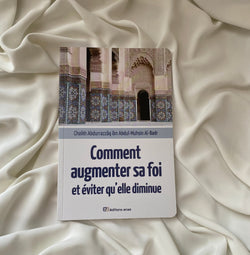 SEERAH.FR Comment augmenter sa foi et éviter qu'elle diminue